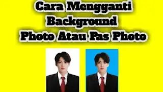 Cara Mengganti Background Photo atau Pas Photo Tanpa Aplikasi Tambahan Menggunakan Hp Android
