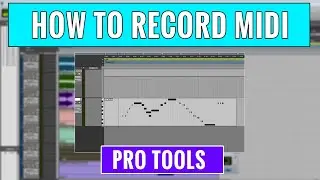 How to Record MIDI In Pro Tools - OBEDIA.com Pro Tools Training