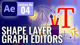 After Effects Course For Beginners - Shape Layers & Graph Editors.