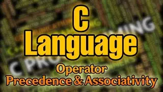 What Is Operator Precedence and Associativity in C With Examples 