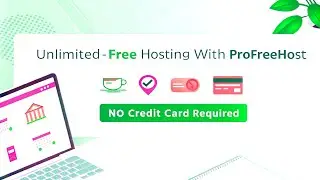 Unlimited Free Hosting with ProFreeHost – No Credit Card Required | Step-by-Step