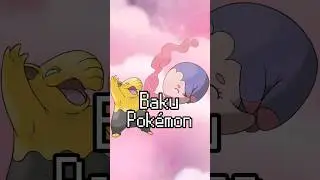Every Baku Pokemon in 25 Seconds!