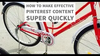 5 Strategies to Make Effective Pinterest Content Super Quickly