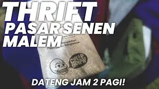 THRIFTING Baju Bekas di Pasar Senen Malam Hari - Ternyata Makin Murah Aja Baju Brandednya!