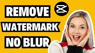 How To Remove Watermark From Video In Capcut Mobile