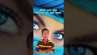 Eyes are the mirror of the soul 