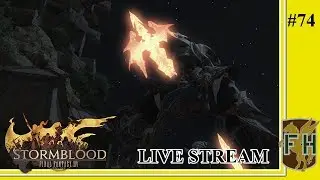 Empyrean Acquisition || Final Fantasy XIV: Stormblood (Live Stream) #74