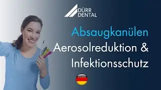 Absaugkanülen – Aerosolreduktion & Infektionsschutz in der Zahnarztpraxis