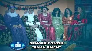 Dengbej Gazin - Eman Eman (Official Video)