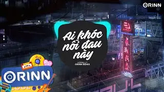 Ai Khóc Nỗi Đau Này (Orinn Remix) - Hoàng Ly | Nhạc Remix EDM TikTok Gây Nghiện Hot Nhất 2023