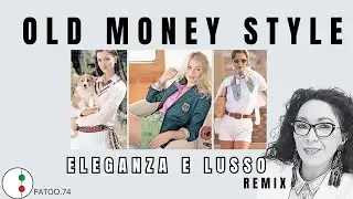 ESSENZIALI per lo STILE OLD MONEY PREPPY DONNA, alla MODA ed Elegante | Patoo 74| abbigliamento