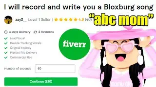 I PAID A Rapper $10 On Fiverr To Make A BLOXBURG SONG!