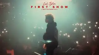 Luh Tyler - First Show (Instrumental) [Official Audio]