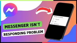 How to Fix Messenger Isn’t Responding Problem On iPhone (2024)