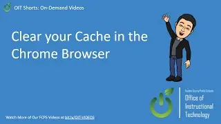 Clear your Cache in the Chrome Browser