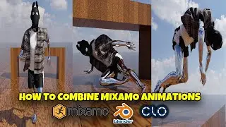 How to Combine Mixamo Animations on Blender x Clo3d Workflow