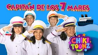 👨🏻‍✈️Capitán De 7 Mares👩🏻‍✈️- Chiki Version | Música para niños | 
