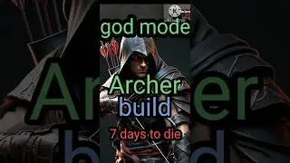 7 days to die 1.0 God mode build!! 
