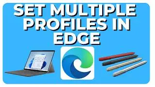 How To Set Work and Personal Profiles in Microsoft Edge