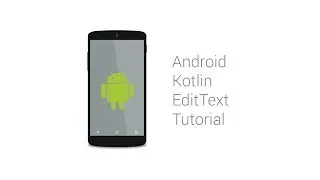 Android Kotlin EditText Tutorial