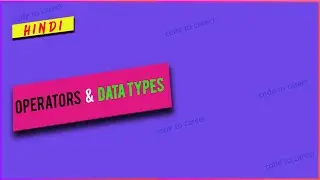 HINDI Operators & Data Types