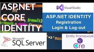 ASP.NET CORE  Login and Registration using Identity. SQL SERVER Database. Entity Framework