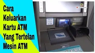 Cara Mengeluarkan Kartu ATM Yang Tertelan Mesin ATM 