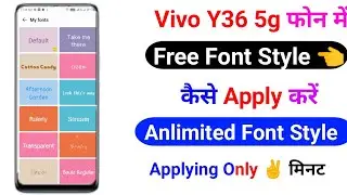 How To Applying Free Font In Vivo Y36 || Free Font Style In Vivo Y36 5g || Font Style Change Karen