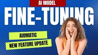 Creating A Custom Fine-Tuned Model With OpenAI's AI models [Aiomatic Update]
