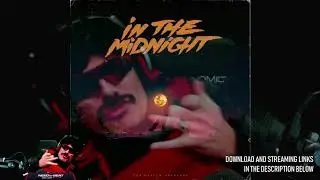 DR Disrespect reacts to my new song "In The Midnight"