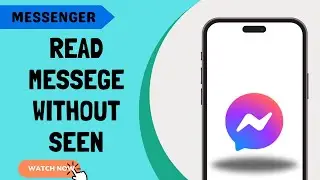 How To Read Messenger Messages Without Seen (Easy Guide)
