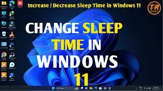 Change Sleep Time in Windows 11||How to Change Screen Timeout Settings on Windows 11