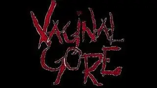 Vaginal Gore - I Raped Adele and Ate her Hamburguer