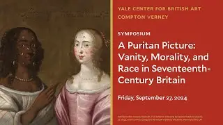 A Puritan Picture: Vanity, Morality, and Race in Seventeenth-Century Britain
