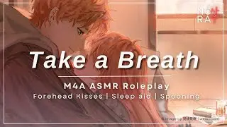 Opening Up to Your Boyfriend [M4A] [Forehead Kisses] [Spooning] [Sleep aid] ASMR Roleplay
