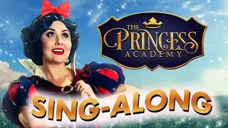 The Princess Academy - SING ALONG - Whistle A Happy Song 