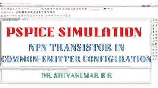 PSpice Simulation: NPN Transistor on Common-Emitter Configuration