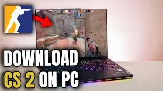 🔧 How to Install CS2 on Your PC/Laptop: A Full Download Guide
