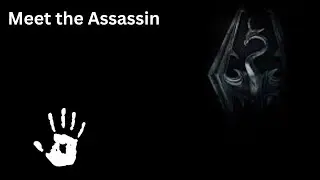 Meet the Assassin - Skyrim