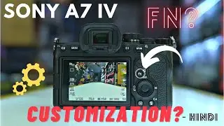 Sony A7 IV #3 - How to Customize Your Function (FN) Menu Buttons ?