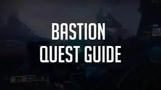 Destiny 2 Bastion Exotic Quest Guide