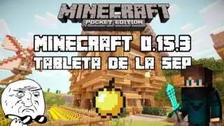 Minecraft 0.15.3 Tableta De La SEP