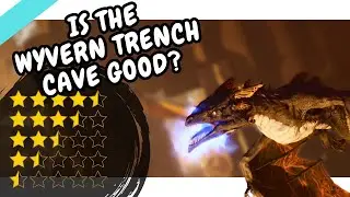 A New Cave in The Wyvern Trench! First Impression Wyvern Cave Scorched Earth