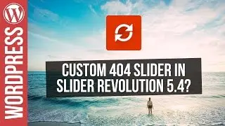 Custom 404 Pages with Slider Revolution 5.4 for Wordpress