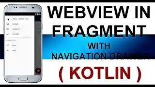 [ KOTLIN ] WEBVIEW IN FRAGMENT || WITH NAVIGATION  DRAWER || ANDROID STUDIO