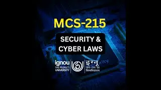 MCS-215 Security and Cyber Laws | IGNOU MCA Podcast | UGC NET Computer Science