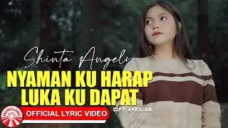 Shinta Angely - Nyaman Ku Harap Luka Ku Dapat [Official Lyric Video HD]