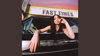 Fast Times