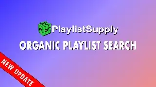 PlaylistSupply Organic Playlist Search - Target Spotify's Discovered On Playlists in this New Update