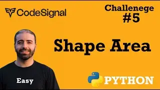 5. Shape Area: CodeSignal Python Full Explanation